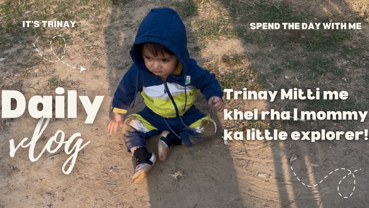Mommy ka little explorer