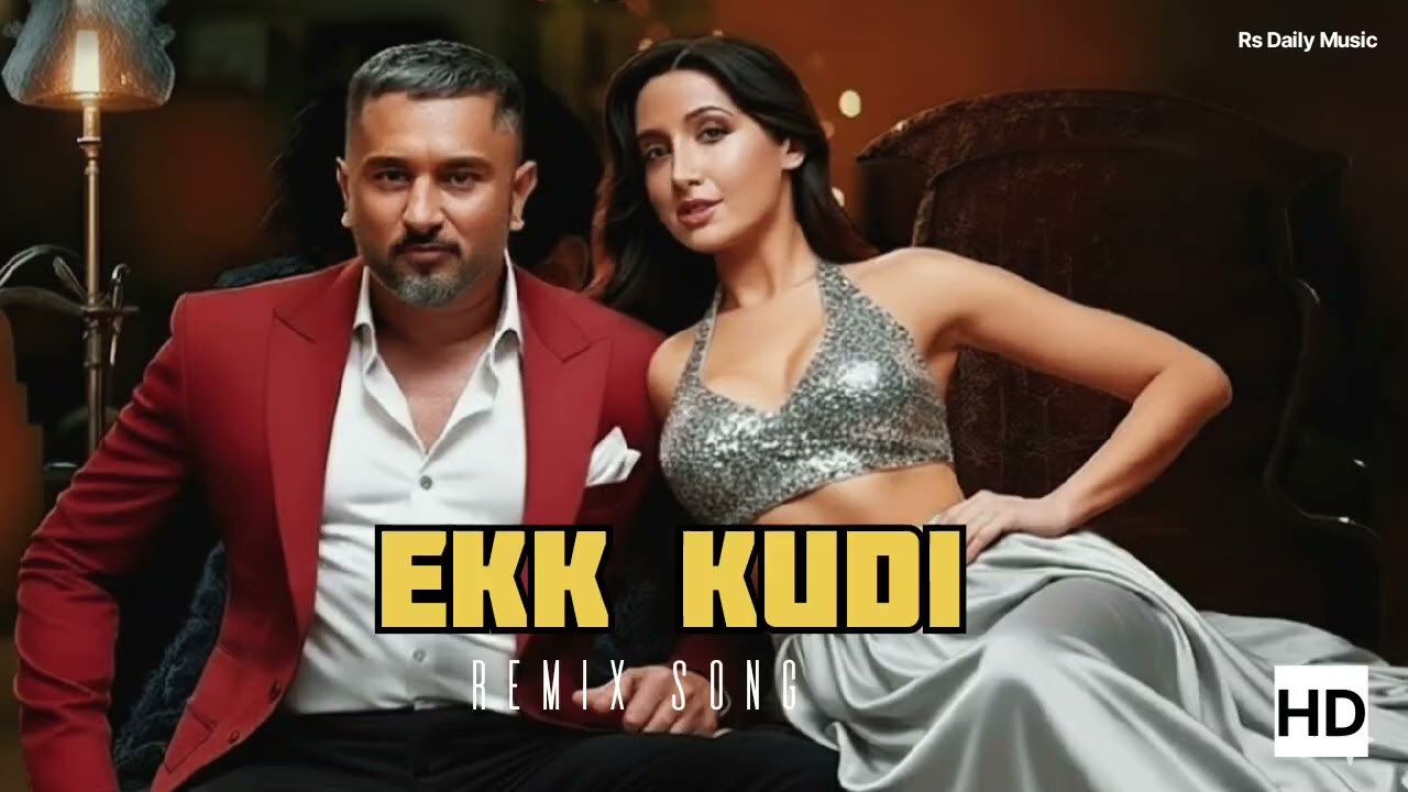 EKK KUDI - 2025 NEW SONG | Honey Singh Song, Nora Fatehi | Bollywood Hindi Song ..