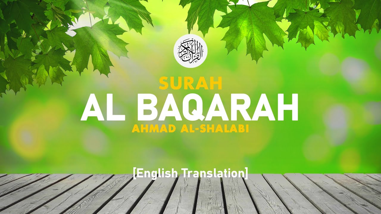 Surah Al Baqarah - Ahmad Al-Shalabi [ 002 ] I Beautiful Quran Recitation