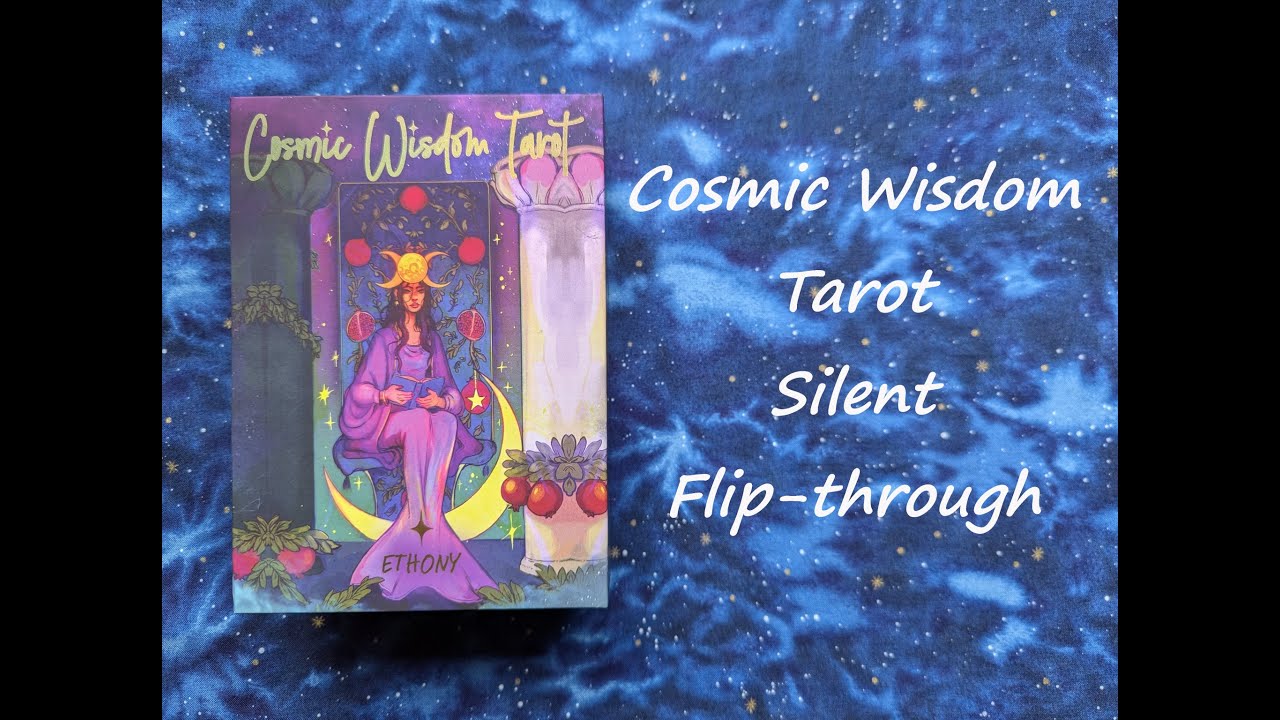 Cosmic Wisdom Tarot - Silent Flip-through