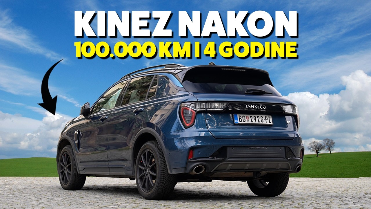 Kinez nakon 100.000 km - PRAVA ISTINA! Lynk & Co 01