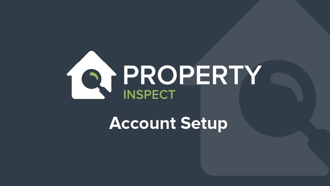 Account Setup | Property Inspect