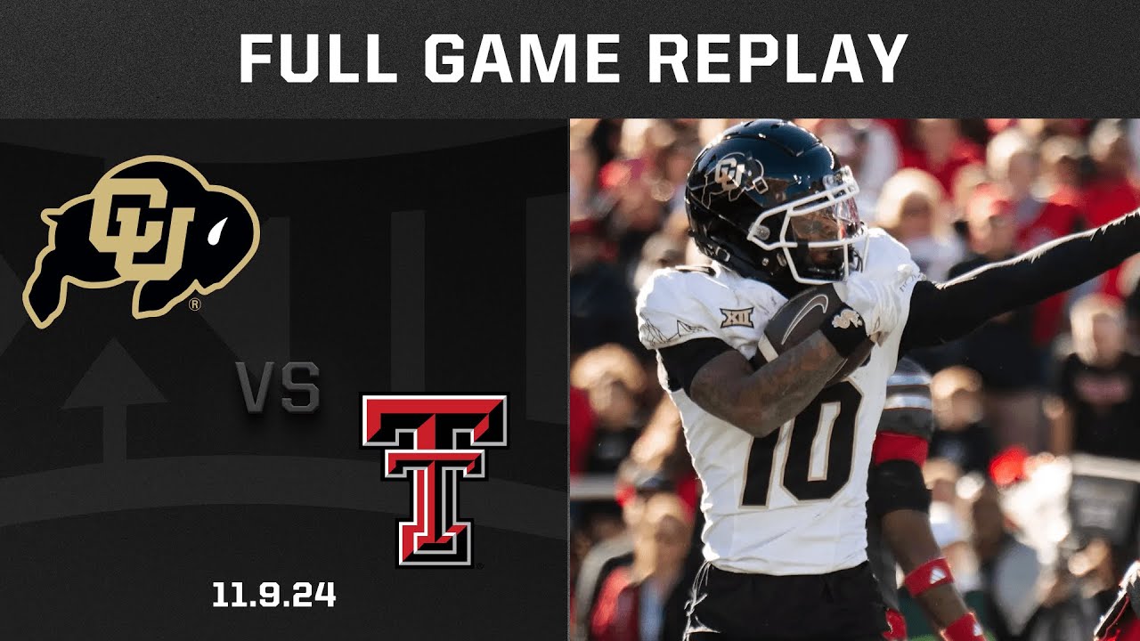 Colorado vs. Texas Tech (11.9.24) Full Game Replay | Big 12 Football