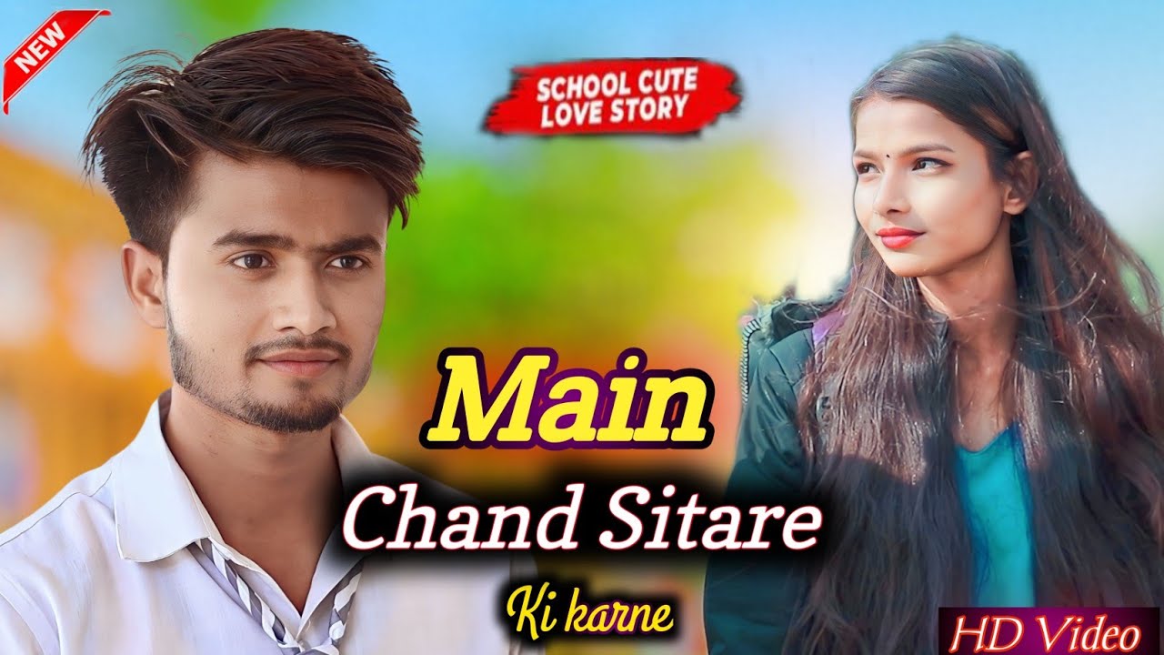 Main Chand Sitare ki Karne Cute school life Love Story | Ammy Virk | Chand Sitare Video 2023