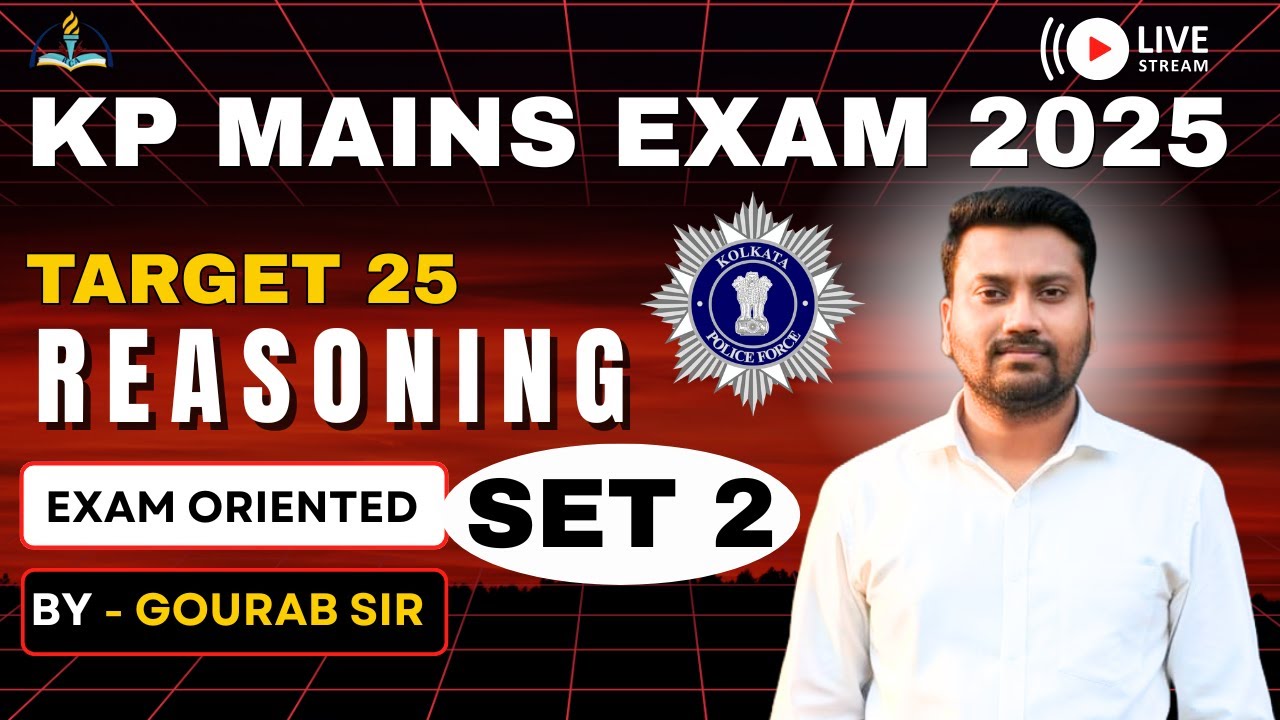KP Mains Exam 2025 Reasoning | Target 25 | Set 2 || Exam Oriented Reasoning Class | By Gourab Sir
