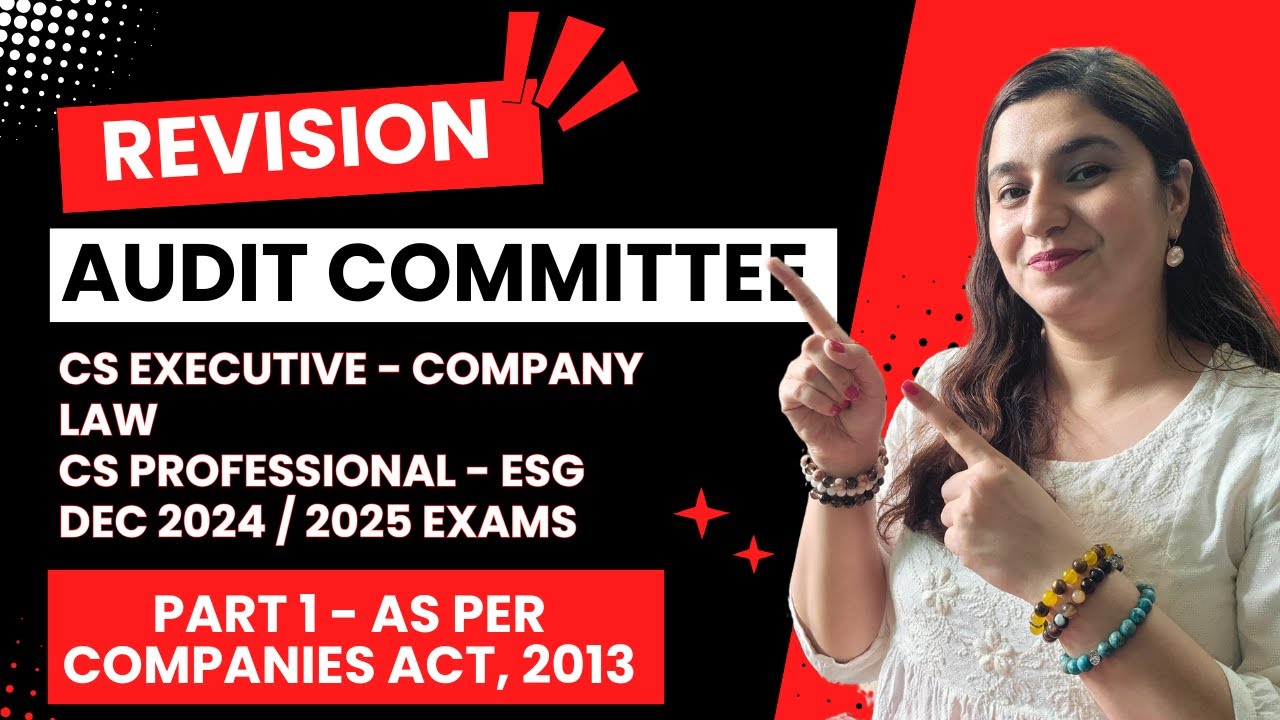 Revision of AUDIT COMMITTEE (Sec 177) by CS Jaspreet Dhanjal - CS Executive & Professional Revision