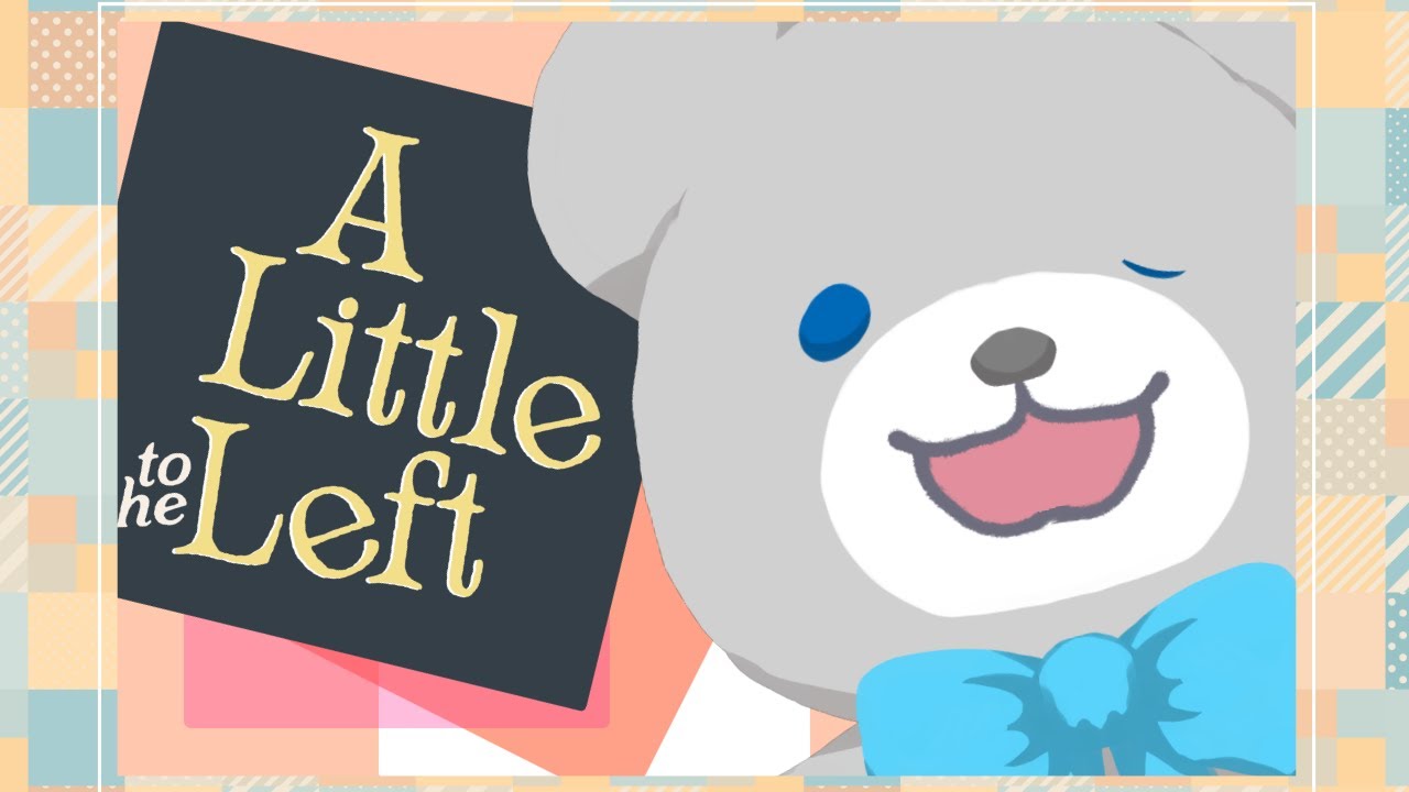 【配信】A Little to the Left【雑談】