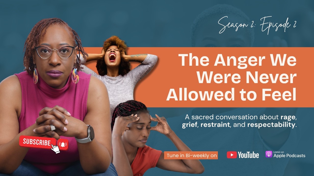 The Anger We Were Never Allowed to Feel |  S2 · Ep 02