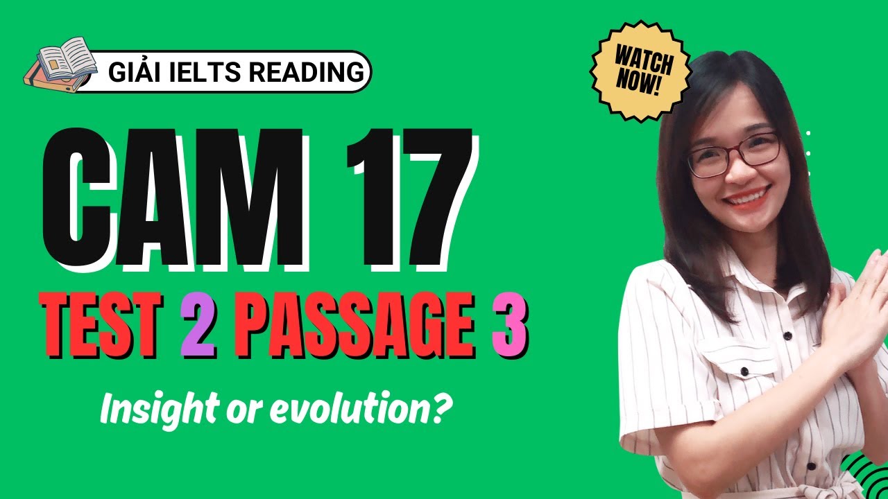Giải Reading Cam 17 Test 2 Passage 3: Insight or evolution? (band 9.0) IELTS Thanh Loan