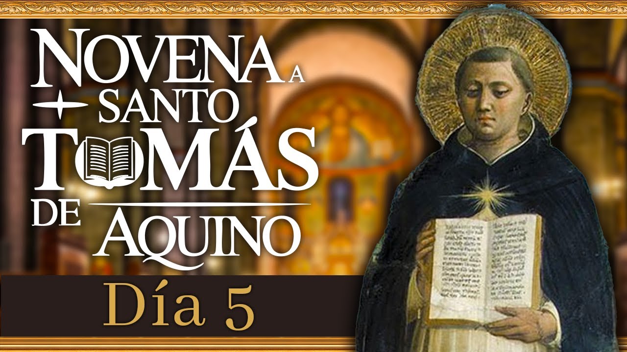 Santo Tomás: El Maestro de la Fe y la Razón (Día 5)