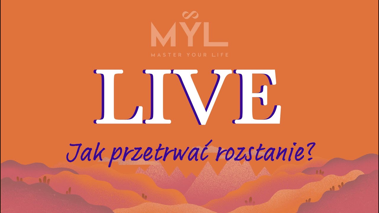 LIVE: Jak przetrwać rozstanie?