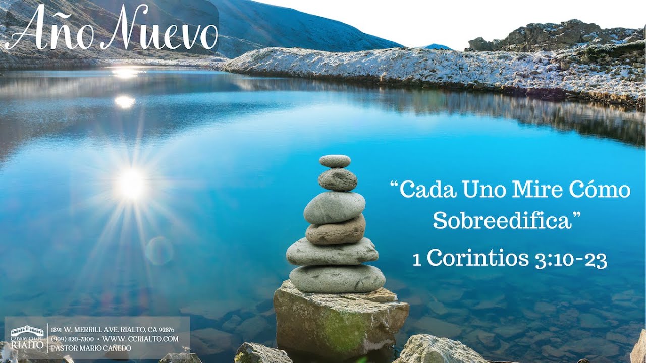 Cada Uno Mire Cómo Sobreedifica - 1 Corintios 3:10-23