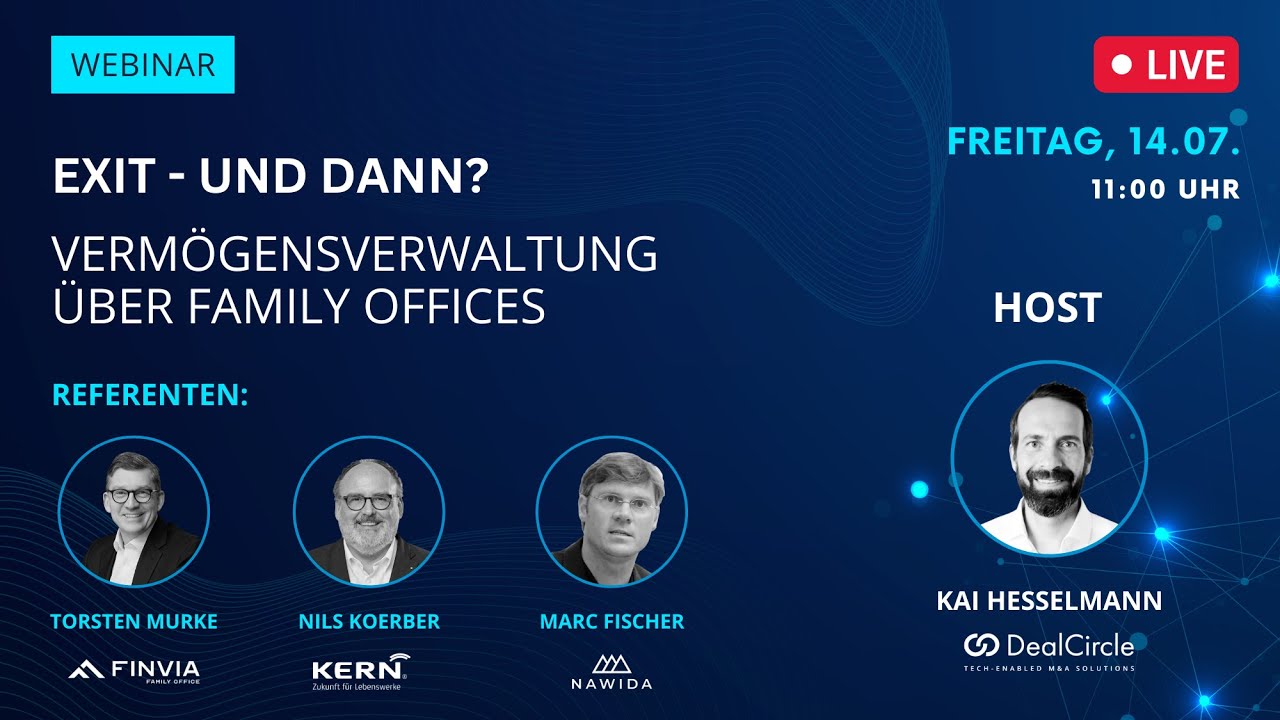 DEEP DIVE Webinar: Exit - Und dann? Vermögensverwaltung über Family Offices