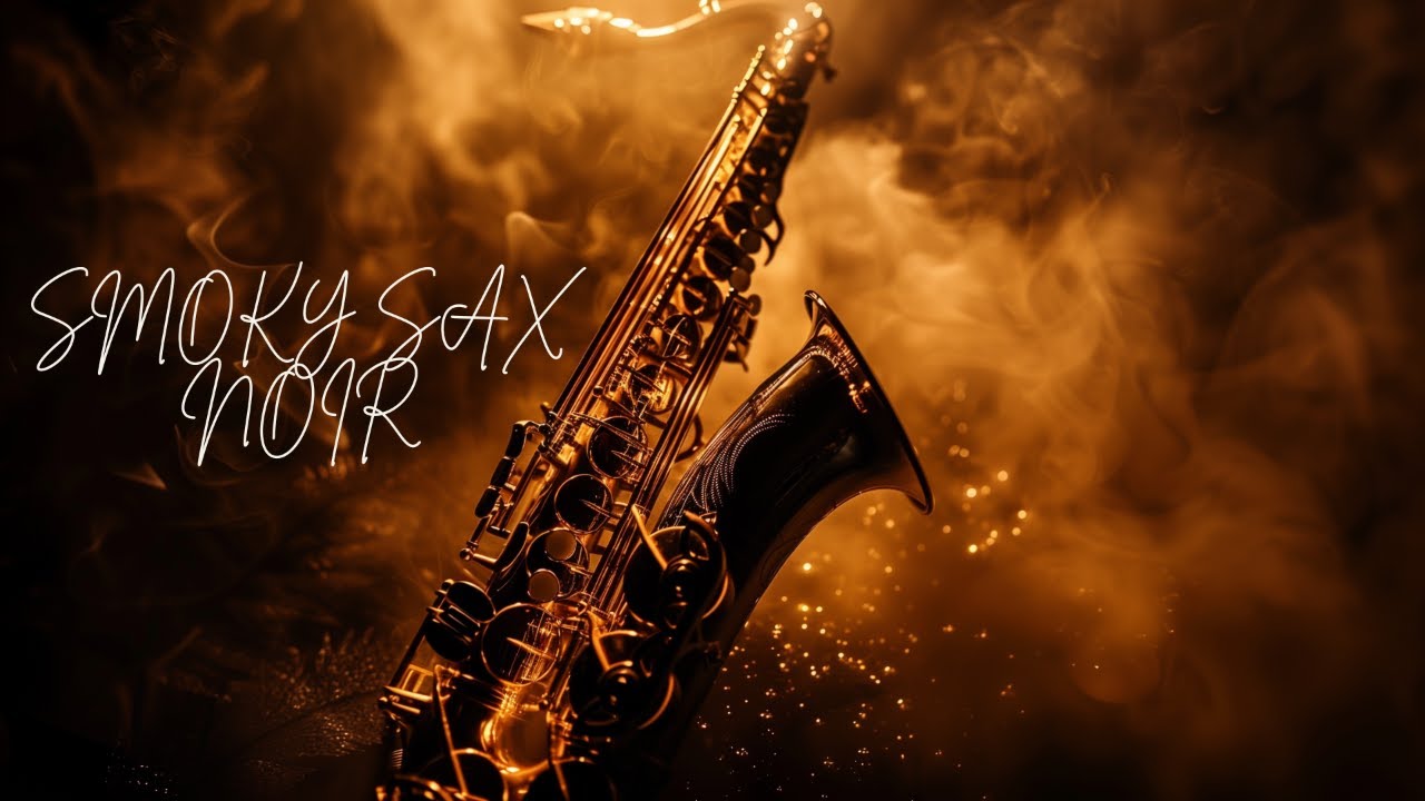 Smoky Jazz Saxophone 🎷 | Dark Noir Music for Night, Relax & Focus