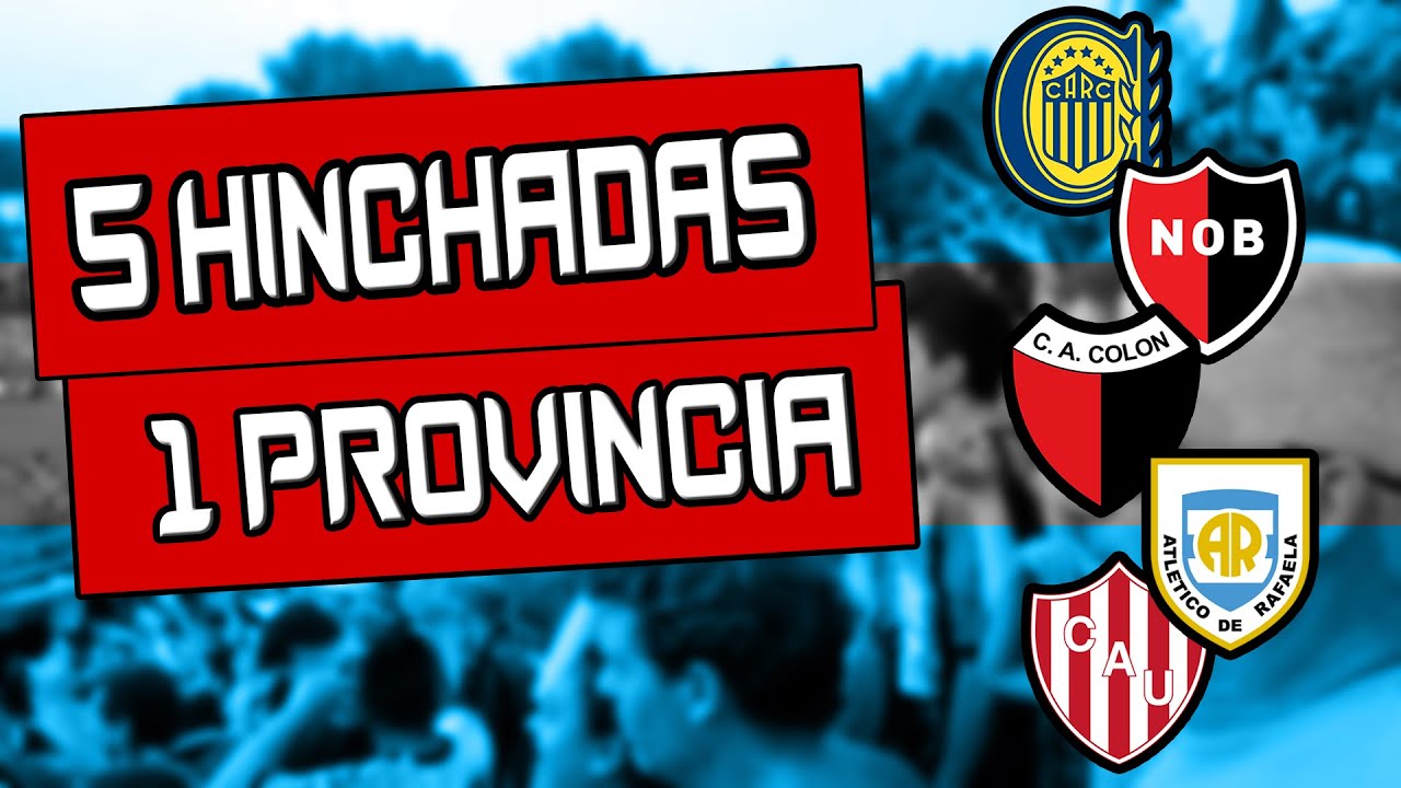 5 HINCHADAS 1 PROVINCIA (SANTA FE)