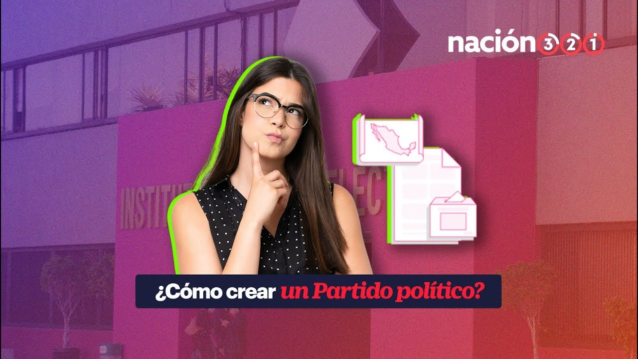 &iquest;C&oacute;mo crear un Partido pol&iacute;tico?