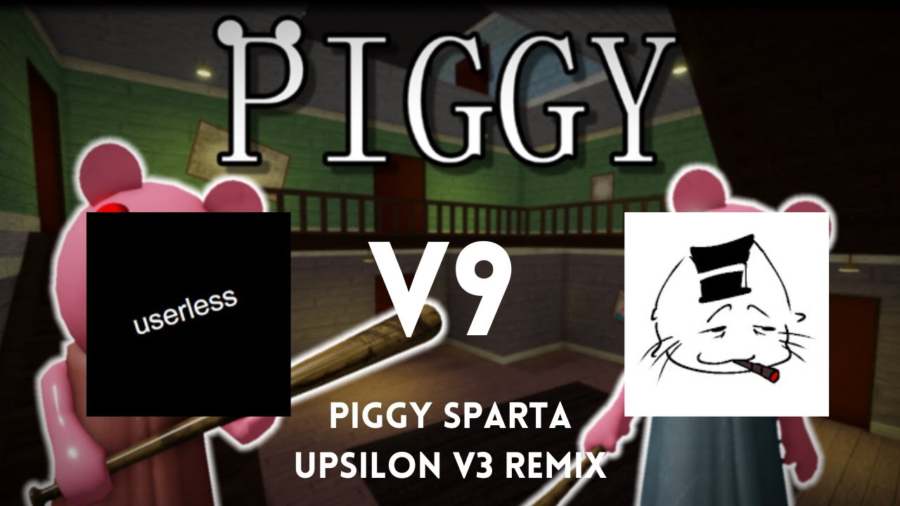 (V9 Collab) Roblox Piggy Jumpscares - Sparta Upsilon V3 Remix
