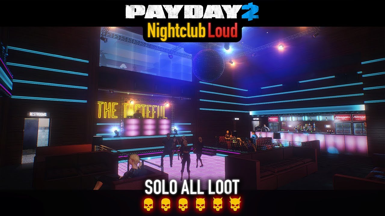 PAYDAY 2 - Nightclub DSOD (Loud) Solo All Loot
