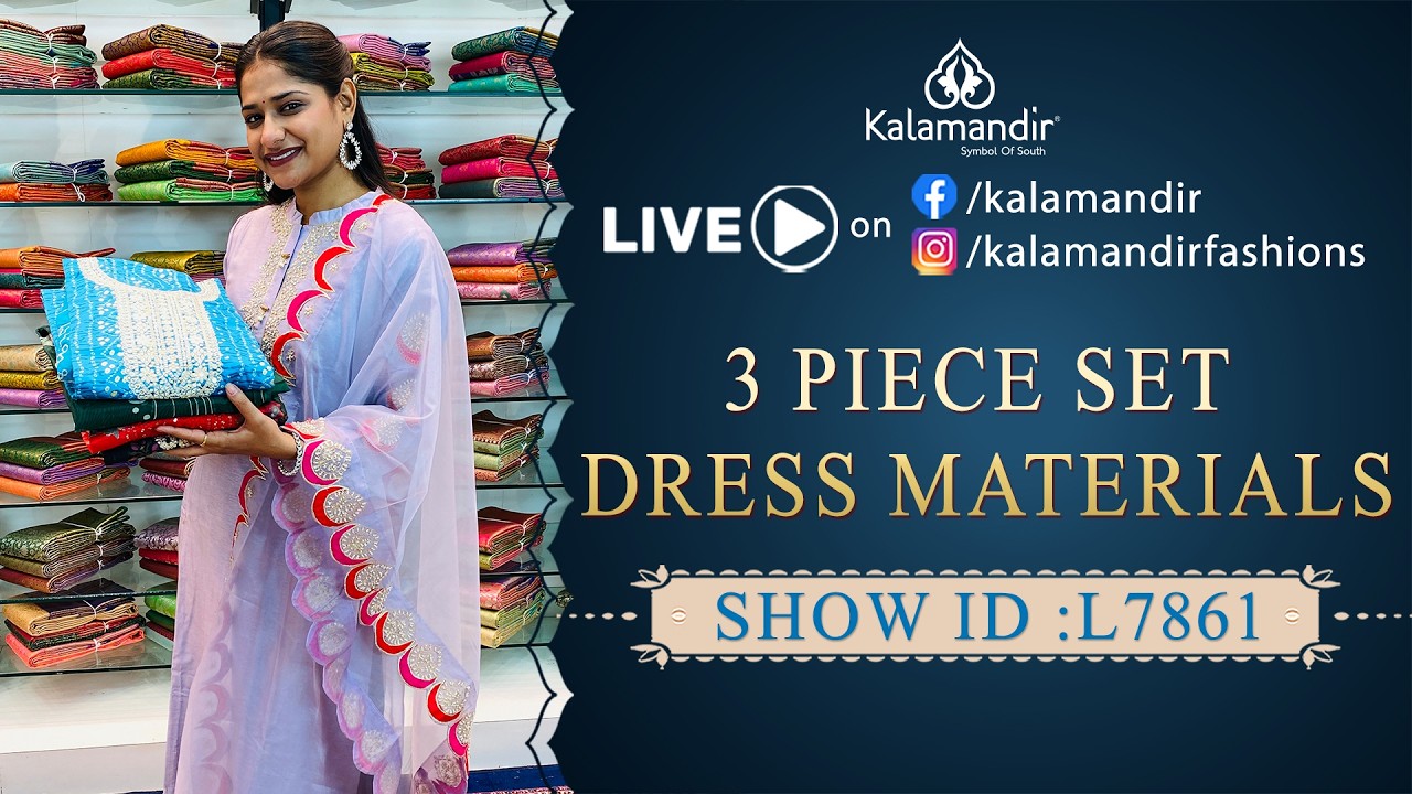 3 Piece Set Dress Materials - Flat PRICE | WhatsApp Number 9852 9852 99 | Kalamandir Sarees LIVE