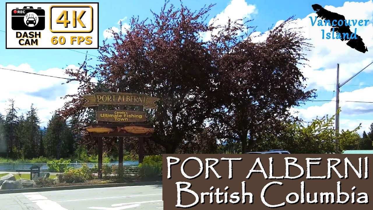 🚗 4K Scenic Drive Through Port Alberni, Vancouver Island, British Columbia🌲 | Coastal Beauty