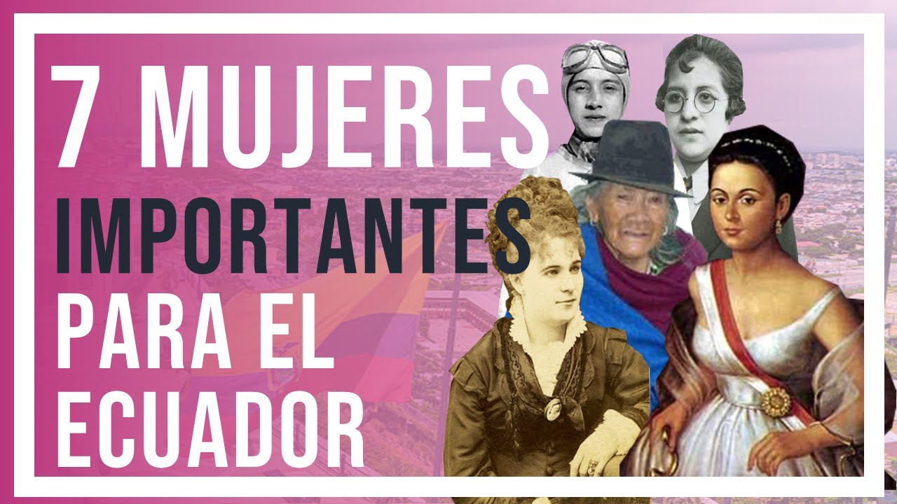 MUJERES ECUATORIANAS QUE MARCARON LA HISTORIA DEL PA&Iacute;S