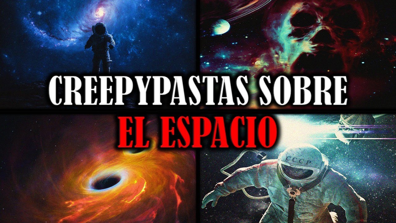 1 Hora De Creepypastas Sobre El Espacio 🌌​