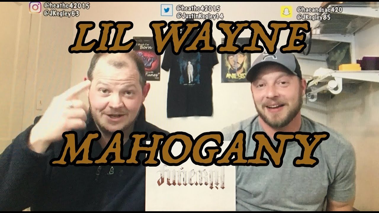 LIL WAYNE - MAHOGANY | REACTION!!!!