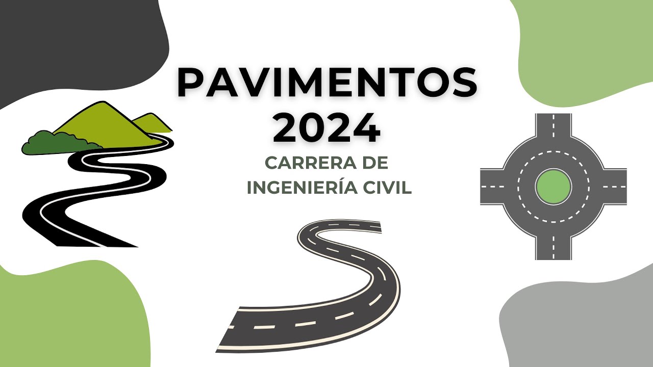 Ingeniería de Pavimentos | Pavimentos 2024 | Clase 01