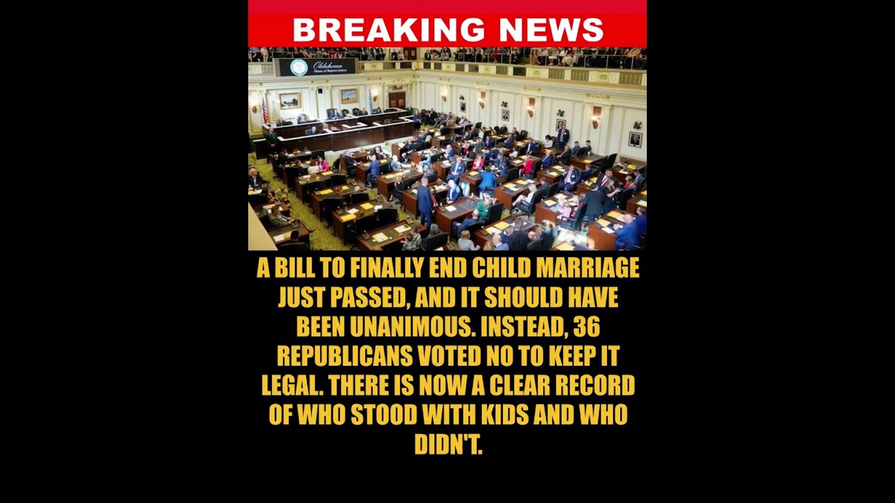 BREAKING: Bill to End Child Marriage Passes as 36 Republicans Vote to Keep It LegalA bill to ....