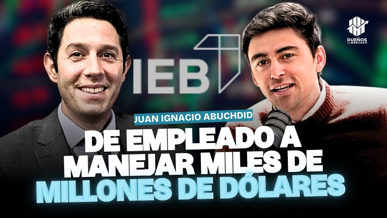 La vida de NACHO ABUCHDID: ERA EMPLEADO de una ALYC y hoy MANEJA USD 2.500 MILLONES CON GRUPO IEB