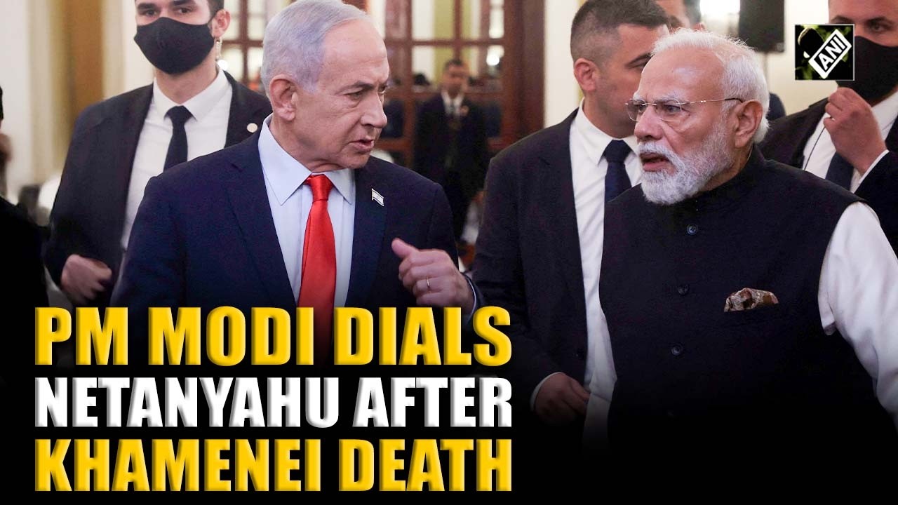 PM Modi dials Netanyahu after Khamenei&rsquo;s death, reiterates need for &lsquo;cessation of hostilities&rsquo;