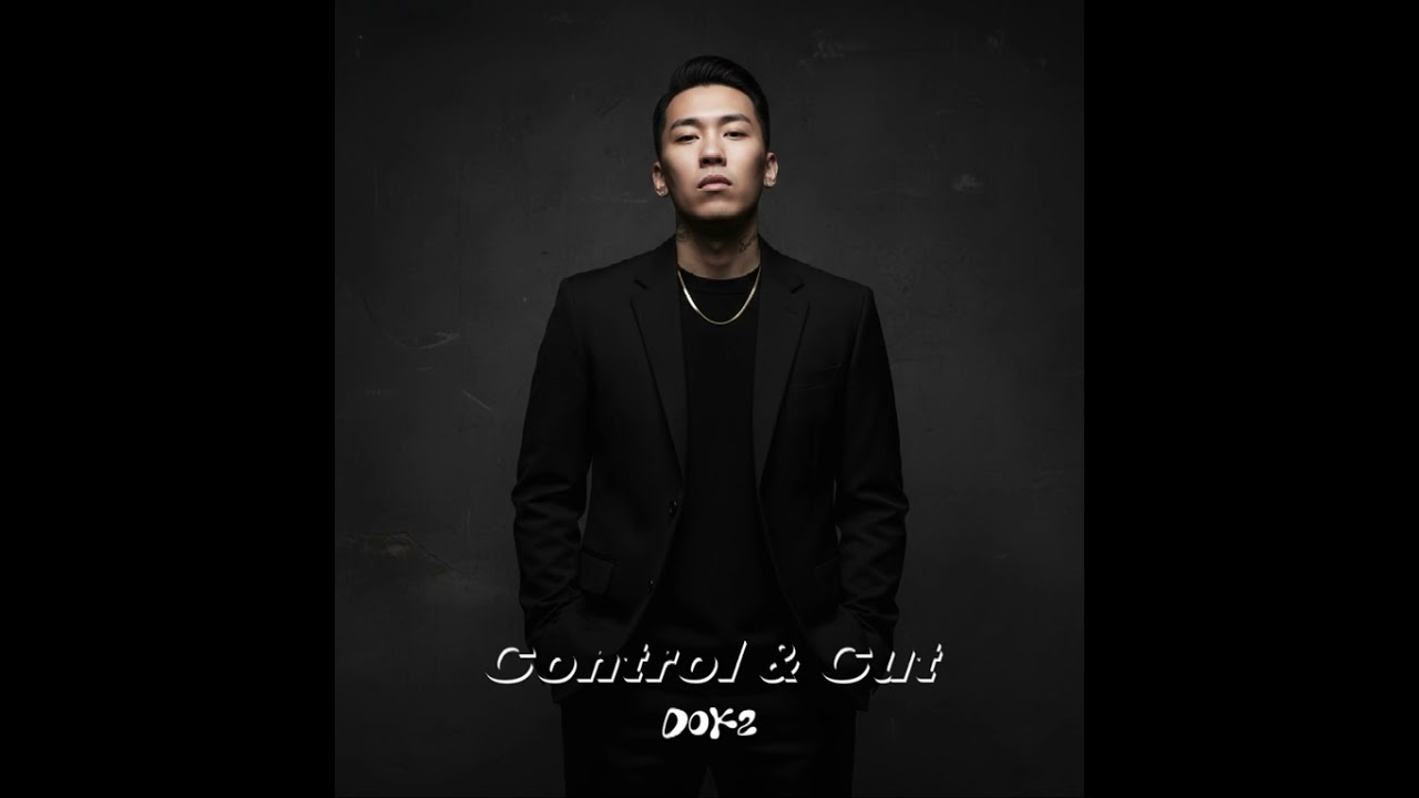 도끼 Dok2 - Control & Cut (Music)