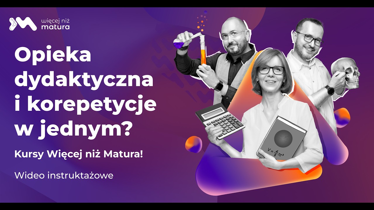 Opieka dydaktyczna i korepetycje w jednym? Kursy Więcej niż Matura