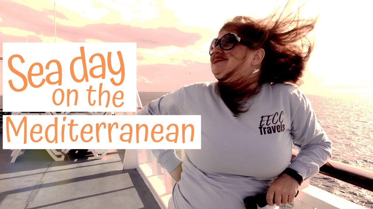 Sea Day on the Mediterranean - Three Continent Cruise