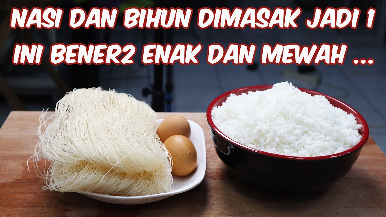 NASI DAN BIHUN DIMASAK JADI SATU .. INI BENER- BENER ENAK DAN MEWAH | NASI GORENG BIHUN | MENU SAHUR