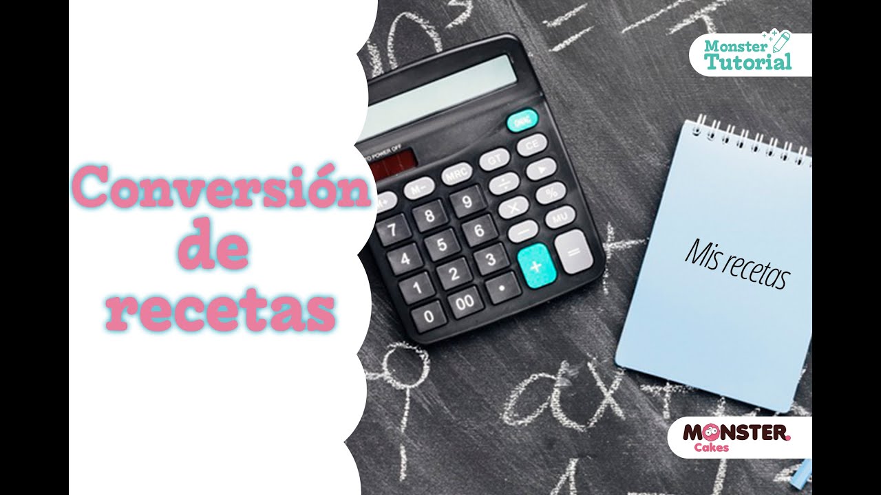 MATEMÁTICAS DE RECETAS - CONVIERTE TUS RECETAS