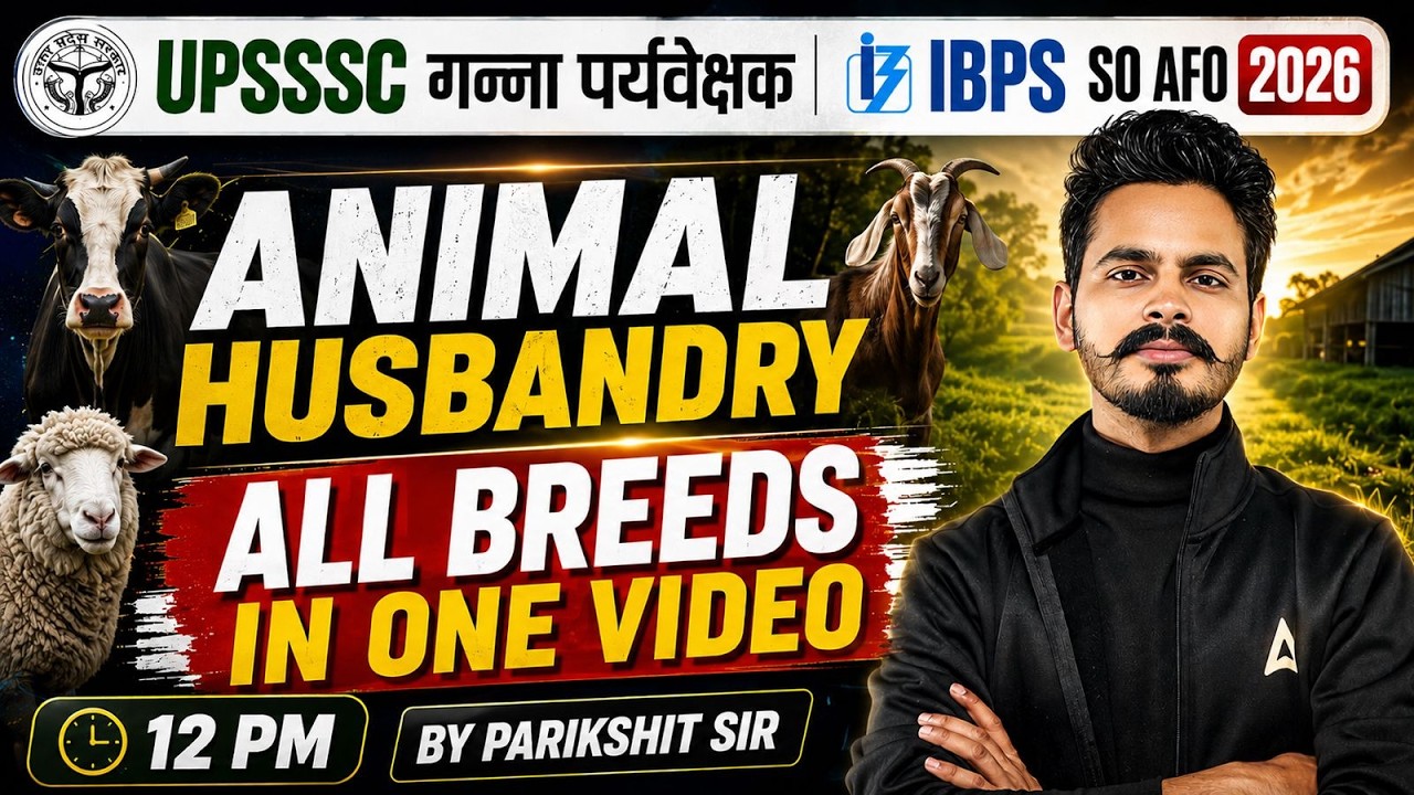 UPSSSC Cane Supervisor/IBPS SO AFO Animal Husbandry Marathon Classes | By Parikshit Sir