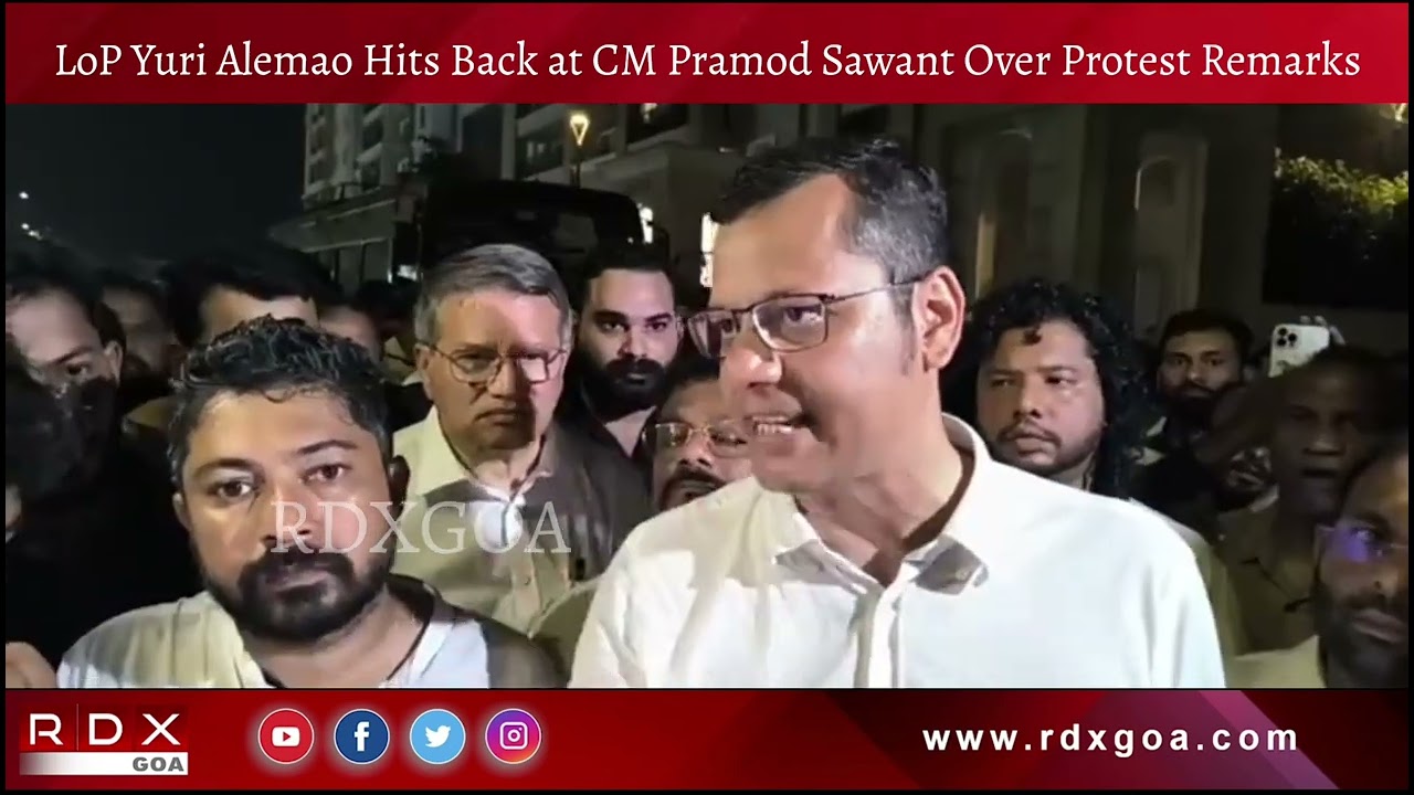 LoP Yuri Alemao Hits Back at CM Pramod Sawant Over Protest Remarks