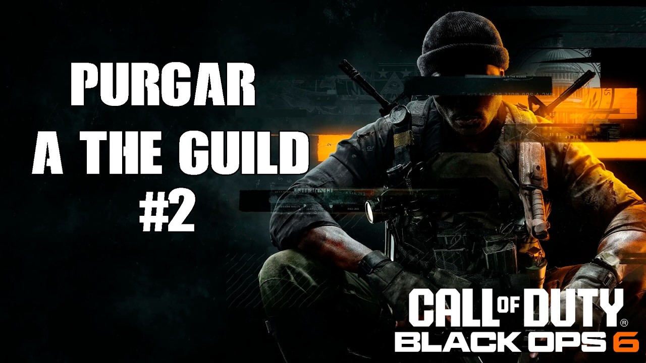 PURGAR A THE GUILD | COD BO6 #2