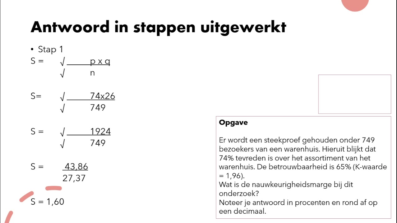 Uitleg nauwkeurigheidsmarge, Kennisexamen 4 Marktonderzoek, Marketing & Communicatie,