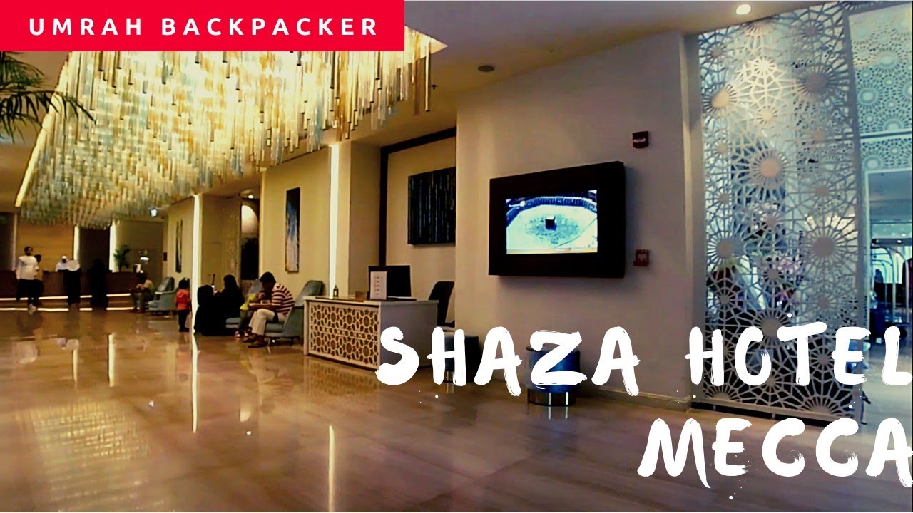 Umrah Backpacker: Shaza Hotel Mecca (Hotel Shaza Mekkah) - Ramadhan 2019