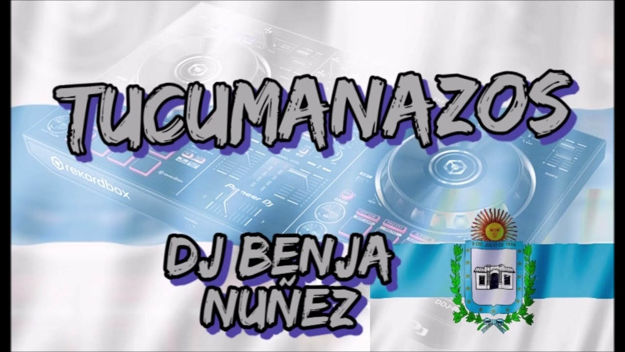 TUCUMANAZO PARTE 1/DJ BENJA NUÑEZ