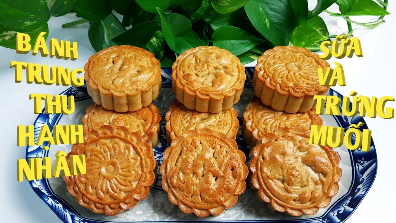 BÁNH TRUNG THU- HẠNH NHÂN- SỮA- VÀ TRỨNG MUỐI @Family-DV