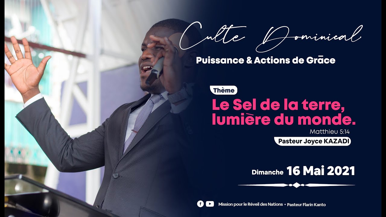 Le Sel de la terre, lumière du monde.  | Pasteur Joyce KAZADI
