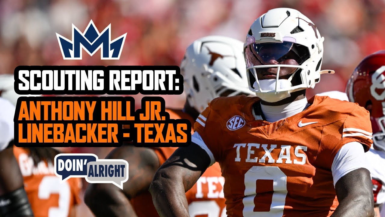 SCOUTING REPORT: ANTHONY HILL JR. | LINEBACKER | TEXAS LONGHORNS 🤘👑