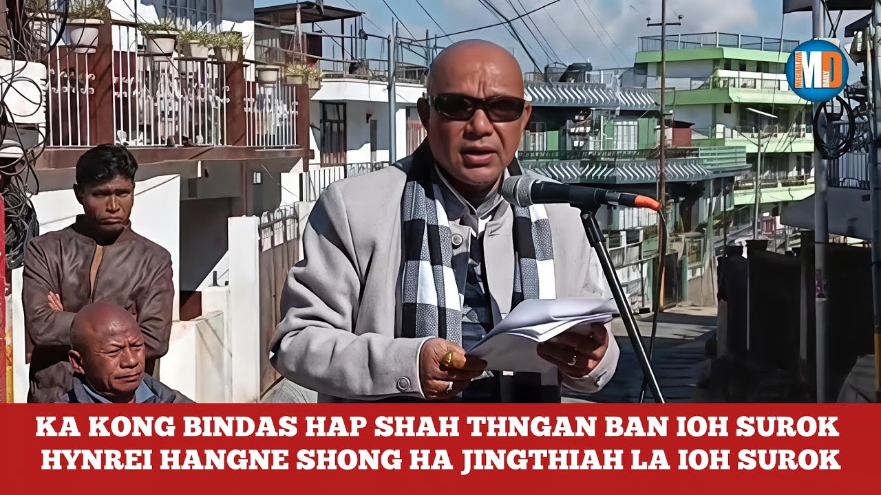 KA KONG BINDAS HAP SHAH THNGAN BAN IOH SUROK HYNREI HANGNE SHONG HA JINGTHIAH LA IOH SUROK