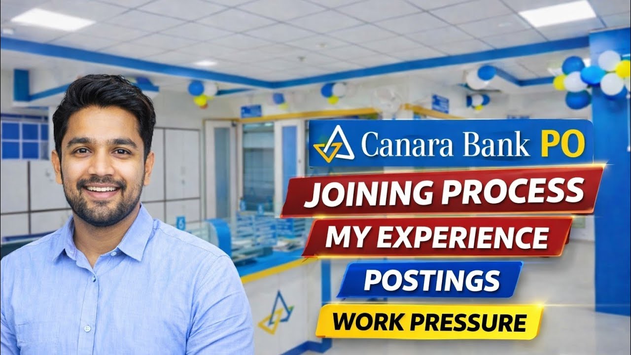 My experience in Canara Bank PO joining process | canara Bank PO Postings| Allowances