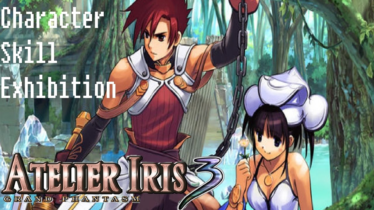 Atelier Iris 3: Grand Phantasm - Skill Exhibition 1/2 [HD]