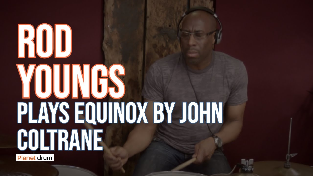 Rod Youngs plays Equinox by John Coltrane