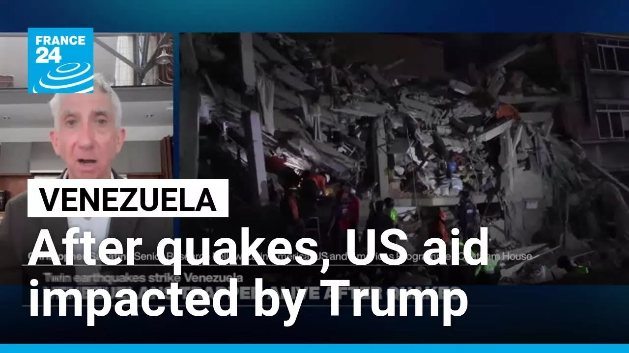 Venezuela suffers effects of Trump&rsquo;s aid, foreign policies after deadly quakes &bull; FRANCE 24